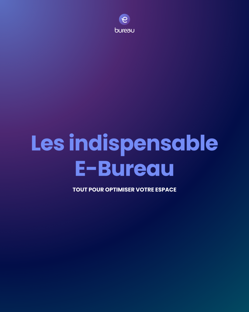 Les indispensable e-bureau